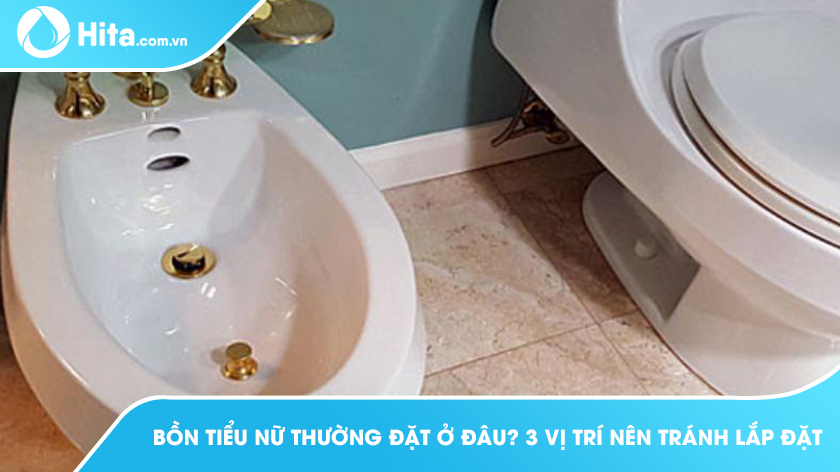 Bồn tiểu nữ thường đặt ở đâu? 3 vị trí nên tránh lắp đặt