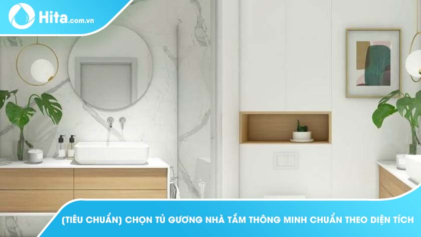 Kích thước tiêu chuẩn tủ gương nhà tắm - Hướng dẫn chọn mua